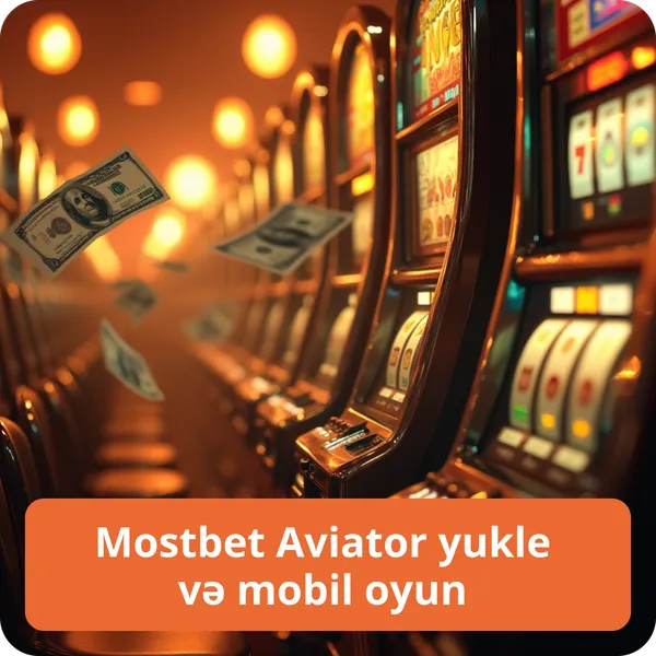Mostbet Aviator yukle və mobil oyun