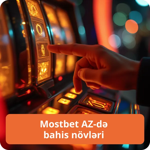 Mostbet AZ-də bahis növləri